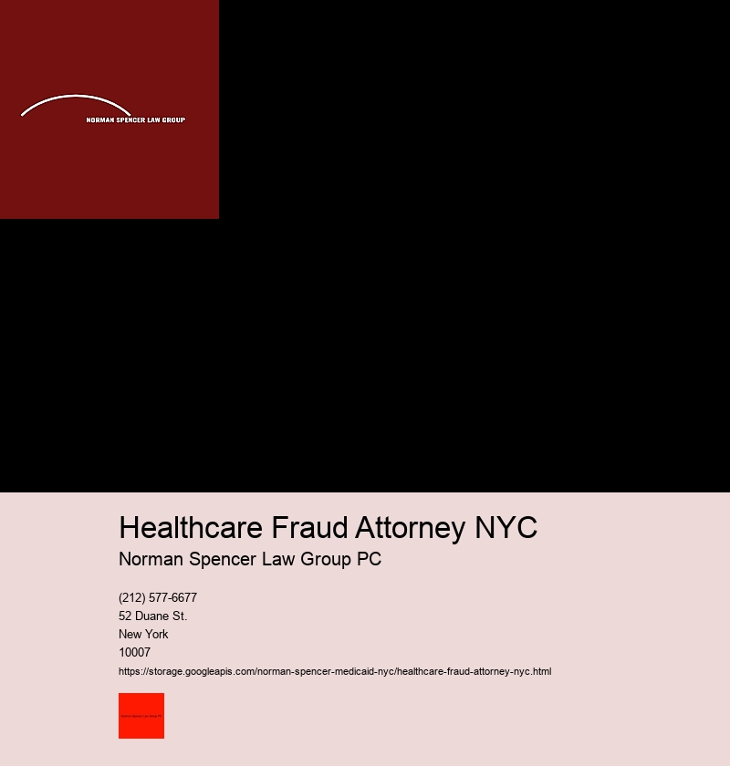 The role of a Medicaid Fraud Attorney in NYC