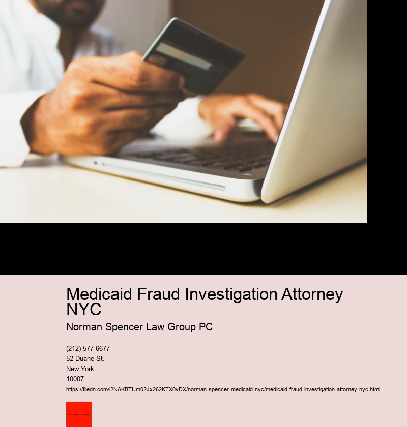 Medicaid Fraud Investigation Attorney NYC