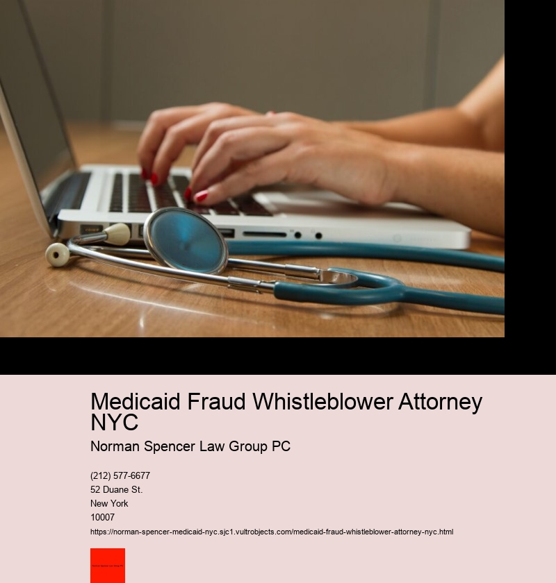 Medicaid Fraud Whistleblower Attorney NYC