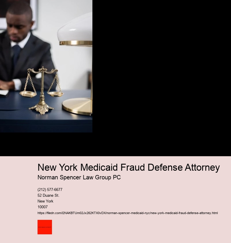 How to Understand Your Rights With a Medicaid Fraud Attorney in NYC